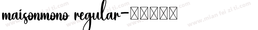 maisonmono regular字体转换